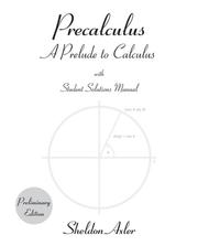 Cover of: Precalculus: A Prelude to Calculus
