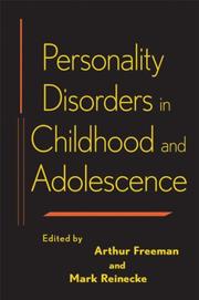 Personality disorders in children and adolescents by Freeman, Arthur, Mark A. Reinecke