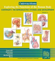Cover of: Interactions: Exploring the Functions of the HumanBody Continuity: The Reproductive System 2.0 (Interactions)