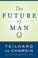 Cover of: The future of man