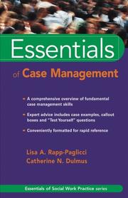 Cover of: Essentials of Case Management (Essentials of Social Work) by Lisa A. Rapp-Paglicci, Catherine N. Dulmus