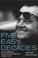 Cover of: Five Easy Decades