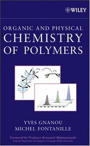 Organic and physical chemistry of polymers by Yves Gnanou, Michel Fontanille