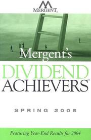 Cover of: Mergent's Dividend Achievers Spring 2005: Featuring Year-End Results for 2004 (Mergent's Dividend Achievers)