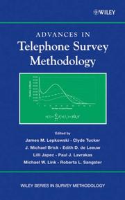 Cover of: Advances in Telephone Survey Methodology (Wiley Series in Survey Methodology) by James M. Lepkowski, Clyde Tucker, J. Michael Brick, Edith D. De Leeuw, Lilli Japec, Paul J. Lavrakas, Michael W. Link, Roberta L. Sangster