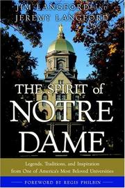 Cover of: The Spirit of Notre Dame: Legends, Traditions, and Inspiration from One of America#s Most Beloved Universities