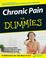 Cover of: Chronic Pain For Dummies (For Dummies (Health & Fitness))