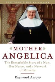 Cover of: Mother Angelica by Raymond Arroyo