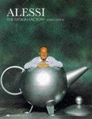 Cover of: Alessi: The Design Factory (Academy Editions)