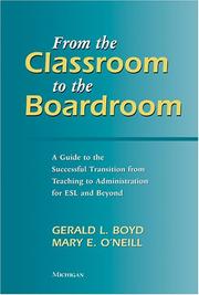 Cover of: From the Classroom to the Boardroom: A Guide to the Successful Transition from Teaching to Administration for ESL and Beyond