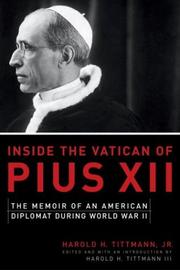 Cover of: Inside the Vatican of Pius XII | Harold H. Tittmann Jr