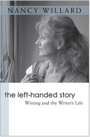 Cover of: The Left-Handed Story: Writing and the Writer's Life (Writers on Writing)