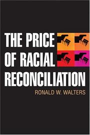 Cover of: The Price of Racial Reconciliation (The Politics of Race and Ethnicity)