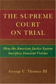 Cover of: The Supreme Court on Trial: How the American Justice System Sacrifices Innocent Victims