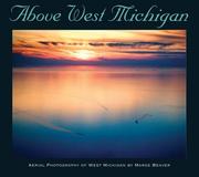 Cover of: Above West Michigan | Marge Beaver