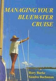 Cover of: Managing Your Bluewater Cruise (Cruising Series)
