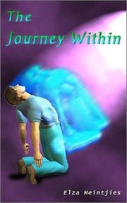 The journey within by Elza Meintjies, Gareth Hall