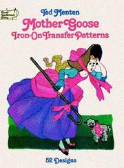 Cover of: Mother Goose Iron-on Transfer Patterns by Ted Menten
