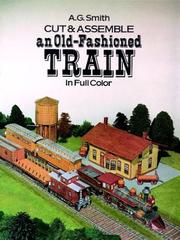 Cover of: Cut & Assemble an Old-Fashioned Train in Full Color (Models & Toys)