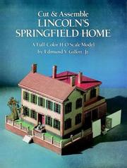 Cover of: Cut & Assemble Lincoln's Springfield Home by Edmund V. Gillon