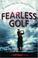 Cover of: Fearless Golf