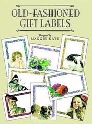 Cover of: Old-Fashioned Gift Labels: 33 Pressure-Sensitive Designs (Press-On Labels--Large-Format)