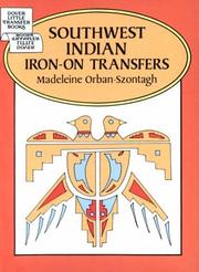 Cover of: Southwest Indian Iron-on Transfers by Madeleine Orban-Szontagh
