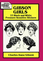 Cover of: Gibson Girls: 23 Black-And-White Pressure-Sensitive Stickers (Dover Instant Art Stickers)