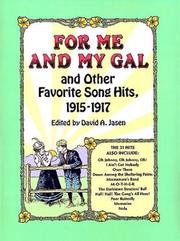 Cover of: For Me and My Gal and Other Favorite Song Hits, 1915-1917 by David Jasen