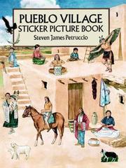 Cover of: Pueblo Village Sticker Picture Book: With 38 Reusable Peel-and-Apply Stickers (Sticker Picture Books)