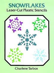 Cover of: Snowflakes Laser-Cut Plastic Stencils (Laser-Cut Stencils)