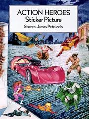 Cover of: Action Heroes Sticker Picture: With 30 Reusable Peel-and-Apply Stickers (Sticker Picture Books)