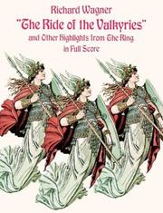 Cover of: The Ride of the Valkyries and Other Highlights from the Ring by Richard Wagner