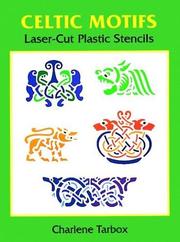 Cover of: Celtic Motifs Laser-Cut Plastic Stencils (Laser-Cut Stencils)