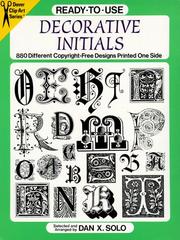 Cover of: Ready-To-Use Decorative Initials by Dan X. Solo, Dan X. Solo