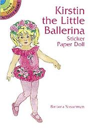 Cover of: Kirstin the Little Ballerina Sticker Paper Doll by Barbara Steadman