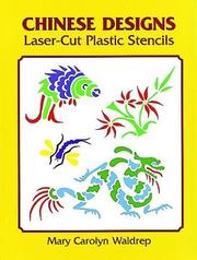 Cover of: Chinese Designs Laser-Cut Plastic Stencils (Laser-Cut Stencils) by Mary Carolyn Waldrep