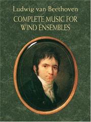 Complete Music for Wind Ensembles by Ludwig van Beethoven