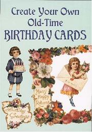 Cover of: Create Your Own Old-Time Birthday Cards (Small-Format)