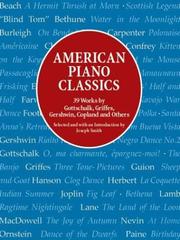 Cover of: American Piano Classics: 39 Works by Gottschalk, Griffes, Gershwin, Copland, and Others