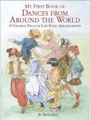Cover of: My First Book of Dances from Around the World: 23 Favorite Pieces in Easy Piano Arrangements (Music Scores)