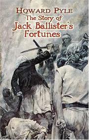 Cover of: The Story of Jack Ballister's Fortunes by Howard Pyle