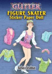 Cover of: Glitter Figure Skater Sticker Paper Doll by Barbara Steadman