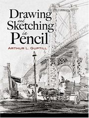 Cover of: Drawing and Sketching in Pencil by Arthur Leighton Guptill