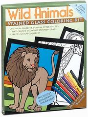 Cover of: Wild Animals Stained Glass Coloring Kit by Dover Publications, Inc.