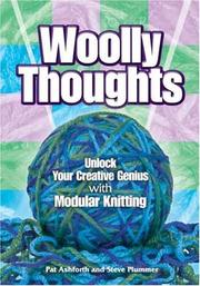 Cover of: Woolly Thoughts: Unlock Your Creative Genius with Modular Knitting