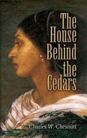 Cover of: The House Behind the Cedars by Charles Waddell Chesnutt