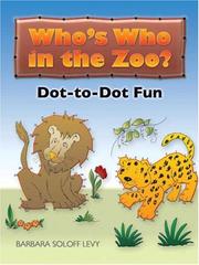 Cover of: Who's Who in the Zoo?  Dot-to-Dot Fun