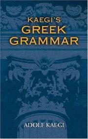 Cover of: Kaegi's Greek Grammar by Adolf Kaegi