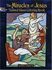 Cover of: The Miracles of Jesus Stained Glass Coloring Book